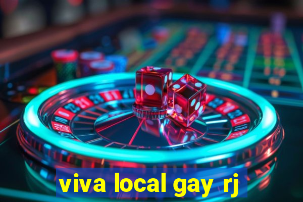 viva local gay rj